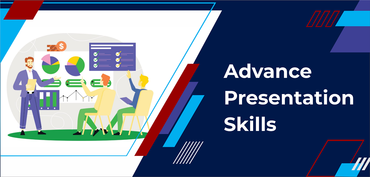 Advance Presentation Skills