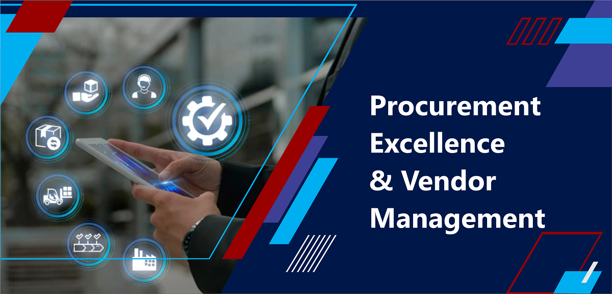 Procurement Excellence & Vendor Management